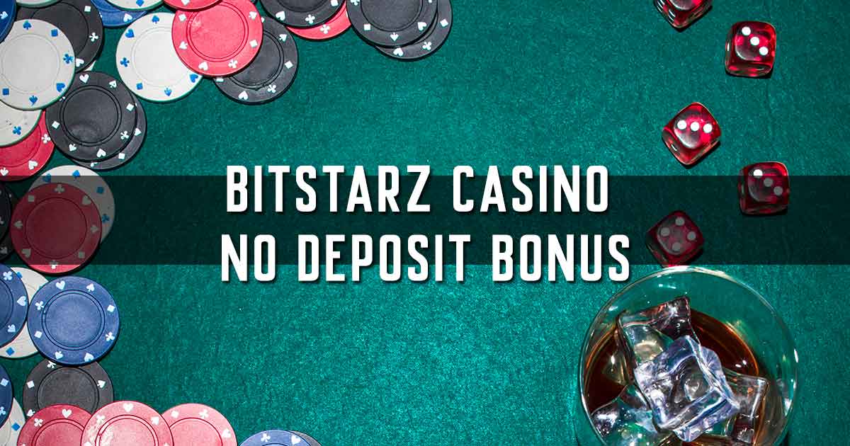 bitstarz casino no deposit bonus