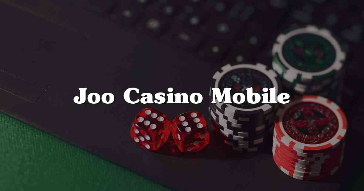 Joo Casino Mobile