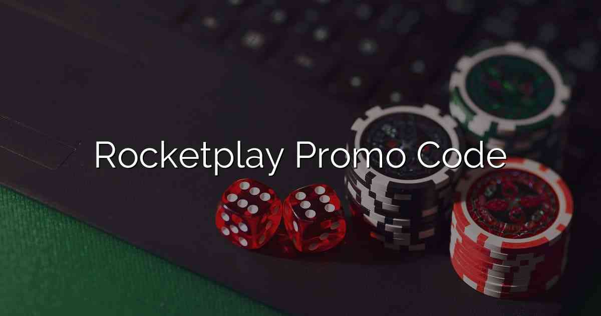 Rocketplay Promo Code