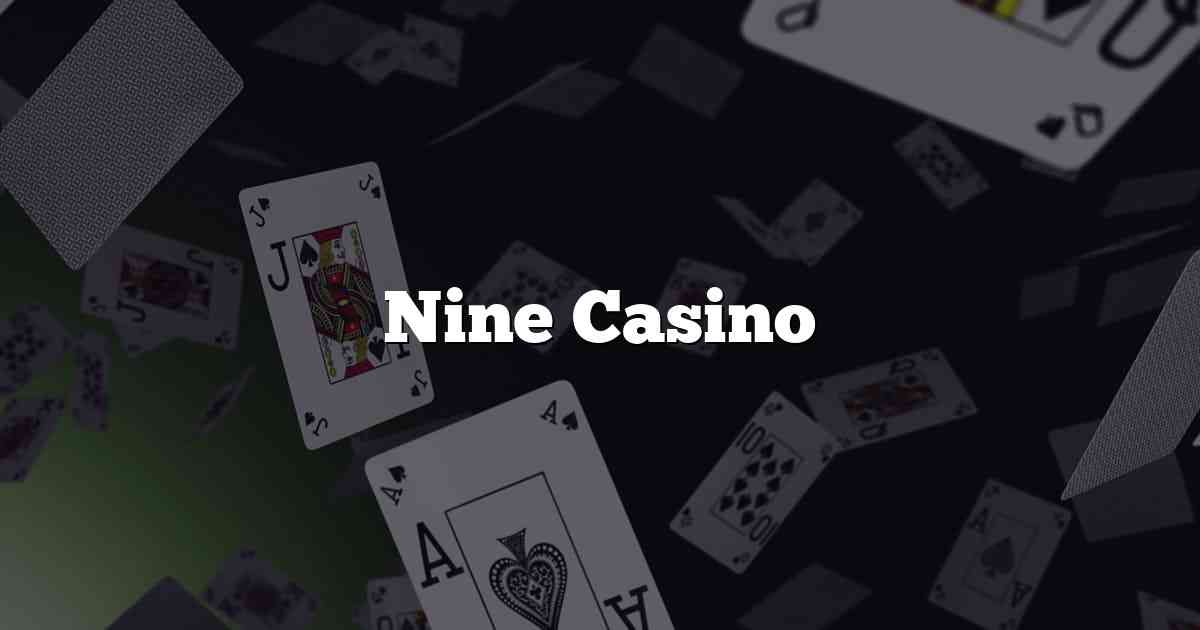 Nine Casino